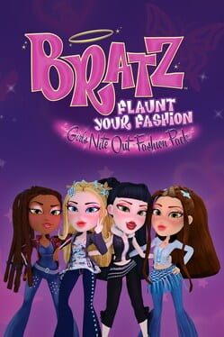 Bratz: Flaunt Your Fashion - Girls Nite Out Fashion Pack Cover