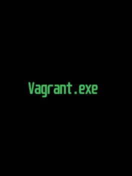 Vagrant.exe Cover