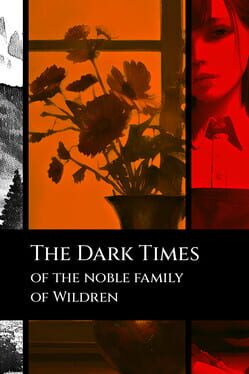 The Dark Times of the Noble Family of Wildren Cover