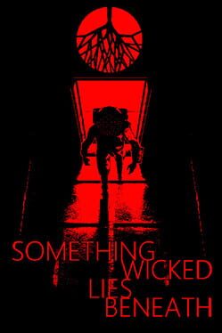 Something Wicked Lies Beneath Cover
