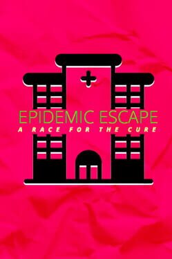 Epidemic Escape: A Race for the Cure Cover