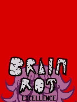 Brain Rot Excellence Cover