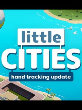 Little Cities: Hand Tracking Update Cover