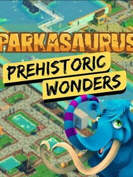 Parkasaurus: Prehistoric Wonders Cover