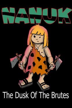 Nanuk: The dusk of the brutes Cover