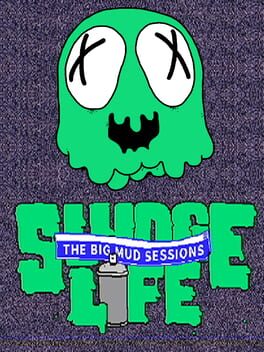 Sludge Life: The Big Mud Sessions Cover