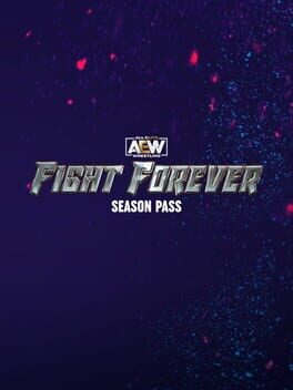 All Elite Wrestling: Fight Forever - Season Pass Cover