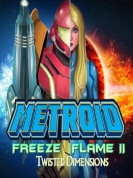 Metroid FreezeFlame 2: Twisted Dimensions Cover