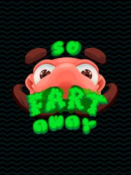 So Fart Away: Jam Edition Cover