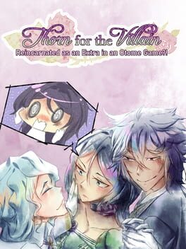 Thorn for the Villain: Reincarnated as an Extra in an Otome Game?! Cover
