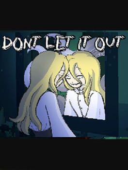 Don’t Let It Out Cover