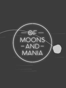 Of Moons and Mania Cover
