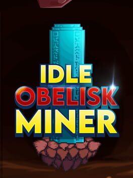 Idle Obelisk Miner Cover