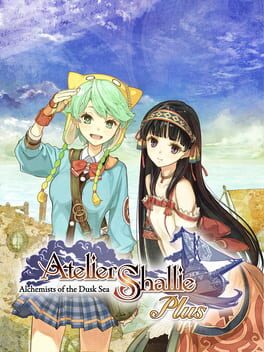 Atelier Shallie Plus: Alchemists of the Dusk Sea Cover