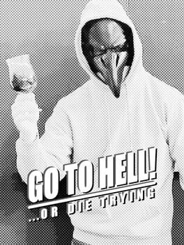 Go to Hell or Die Trying Cover