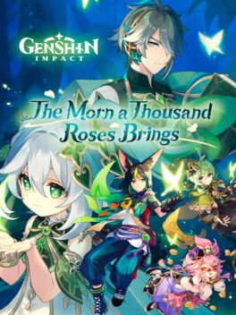 Genshin Impact: The Morn a Thousand Roses Brings Cover