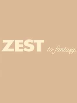 Zest to Fantasy