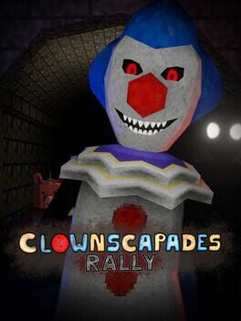 ClownScapades Rally Cover