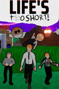 Life's Too Short! Cover