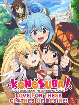 Konosuba: God's Blessing on This Wonderful World! Love for These Clothes of Desire! Cover