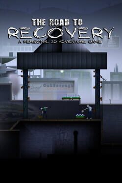 The Road to Recovery: A Personal 2D Adventure Game Cover