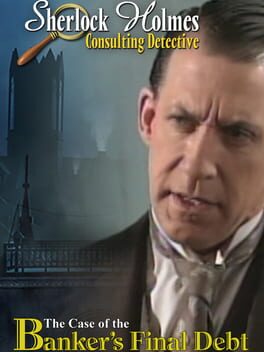 Sherlock Holmes Consulting Detective: The Case of Banker's Final Debt Cover