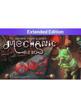 Mechanic 8230: Escape From Ilgrot - Extended Edition Cover