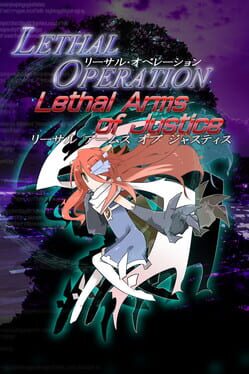 Lethal Operation: Episode 3 - Lethal Arms of Justice