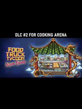 Cooking Arena: Food Truck Tycoon Asian Cuisine Cover