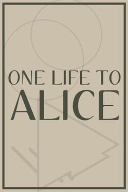 One Life to Alice Cover