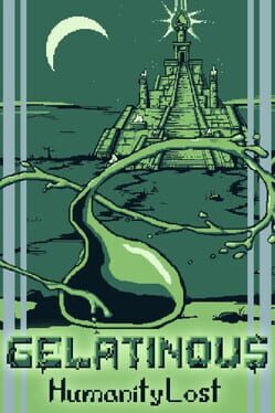 Gelatinous: Humanity Lost Cover