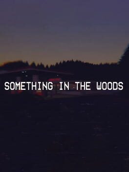 Something in the Woods Cover