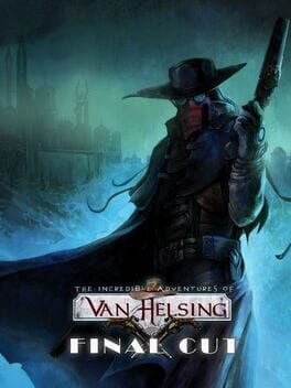 The Incredible Adventures of Van Helsing: Final Cut Cover