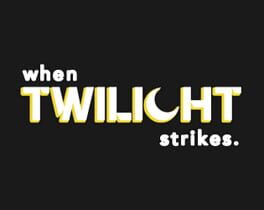 When Twilight Strikes Cover