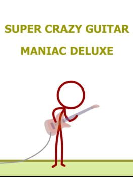 Super Crazy Guitar Maniac Deluxe Cover