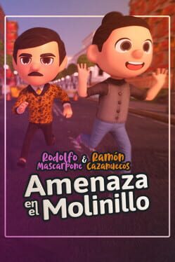 Rodolfo Mascarpone y Ramón Cazanuecos: Amenaza en el Molinillo Cover