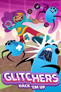 Glitchers: Hack 'em Up Cover