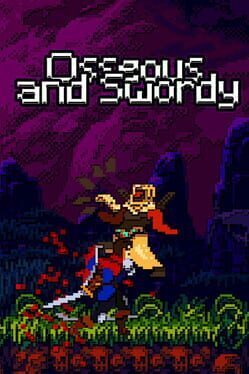 Osseous and Swordy Cover