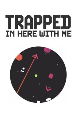 Trapped In Here With Me Cover