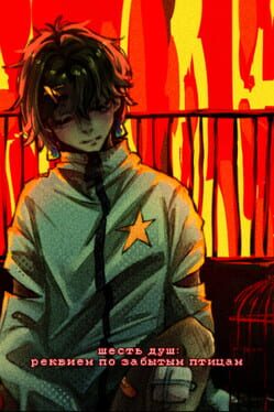 Six Souls: Requiem for Forgotten Birds Cover