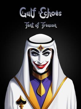 Gulf Echoes: Tent of Treason Cover