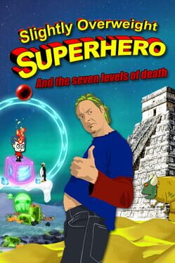 Slightly Overweight Superhero and the Seven Levels of Death Cover