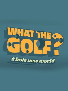 What the Golf? A Hole New World Cover
