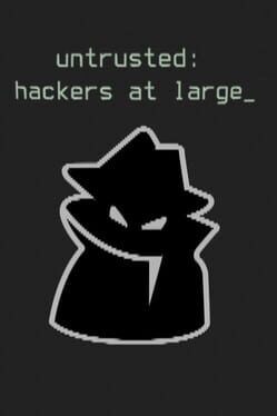 Untrusted: Hackers at Large Cover