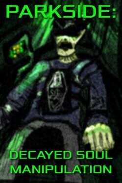 Parkside: Decayed Soul Manipulation Cover