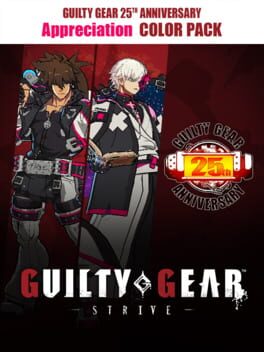 Guilty Gear: Strive - Guilty Gear 25th Anniversary: Appreciation Color Pack Cover