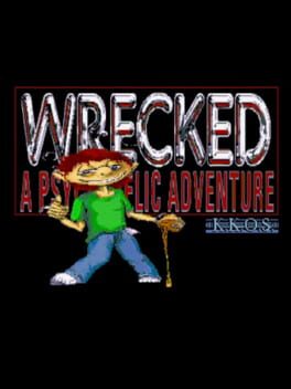 Wrecked: A Psychedelic Adventure Cover