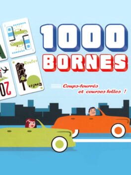 1000 Bornes: Coups-Fourres et Courses Folles! Cover