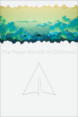 The Paper Aircraft of Childhood Cover