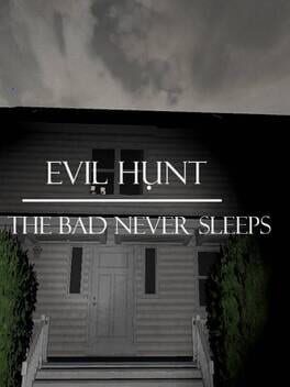 Evil Hunt: The bad never sleeps Cover
